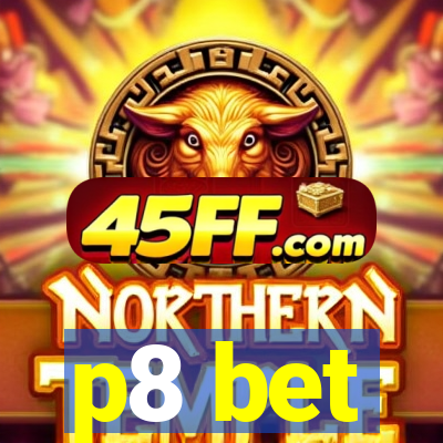 p8 bet